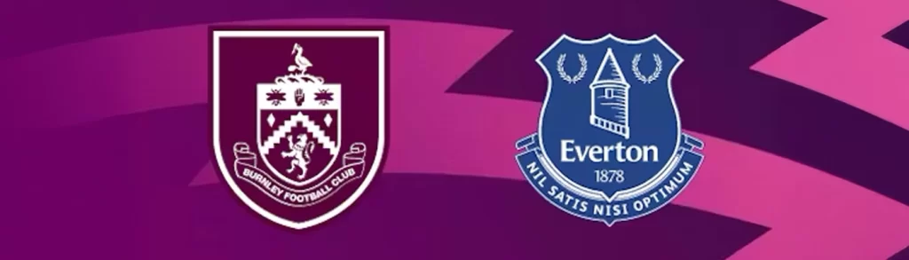 Realsbet Everton FC vs Burnley FC